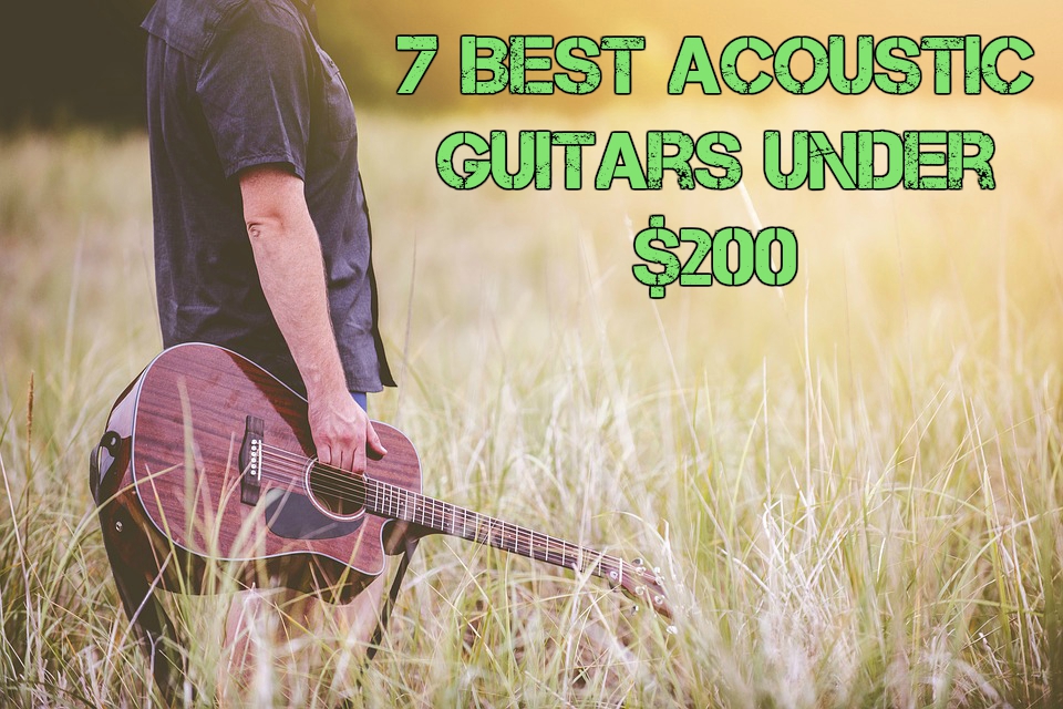 Best Acoustic Guitars under $200 2017